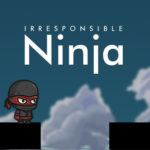 Irresponsible Ninja 2