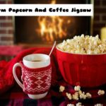 Warm Popcorn And Coffee Jigsaw